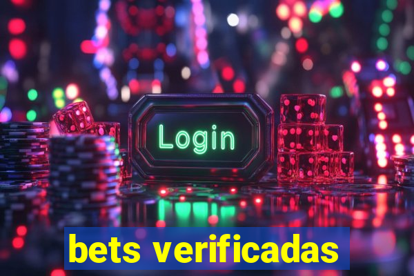 bets verificadas